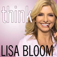 Think: Straight Talk for Women to Stay Smart in a Dumbed-Down World - Bloom, Lisa