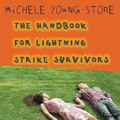 The Handbook for Lightning Strike Survivors - Young-Stone, Michele