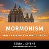Mormonism Lib/E: What Everyone Needs to Know