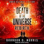 The Death of the Universe Lib/E: Rebirth