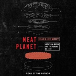 Meat Planet: Artificial Flesh and the Future of Food - Wurgaft, Benjamin Aldes