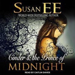 Cinder & the Prince of Midnight Lib/E - Ee, Susan
