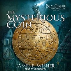 The Mysterious Coin Lib/E - Wisher, James E.