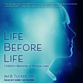 Life Before Life: Children's Memories of Previous Lives