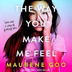 The Way You Make Me Feel Lib/E - Goo, Maureene; Goo, Maurene