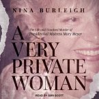 A Very Private Woman Lib/E: The Life and Unsolved Murder of Presidential Mistress Mary Meyer