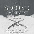 The Second Amendment Lib/E: A Biography