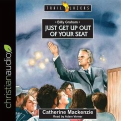 Billy Graham Lib/E: Just Get Up Out of Your Seat - Mackenzie, Catherine