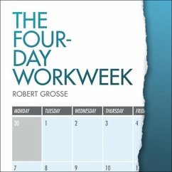 The Four-Day Workweek - Grosse, Robert