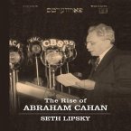 The Rise Abraham Cahan Lib/E