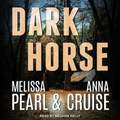 Dark Horse - Pearl, Melissa; Cruise, Anna