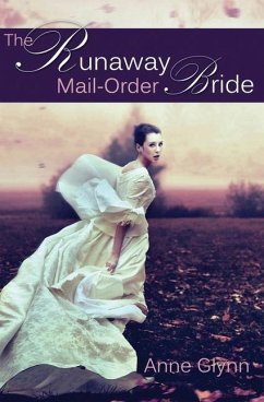The Runaway Mail-Order Bride - Glynn, Anne
