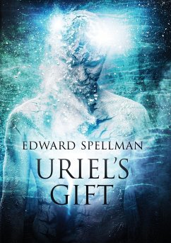 Uriels Gift - Spellman, Edward