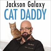 Cat Daddy Lib/E: What the World's Most Incorrigible Cat Taught Me about Life, Love, and Coming Clean