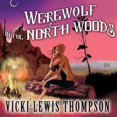 Werewolf in the North Woods - Thompson, Vicki Lewis