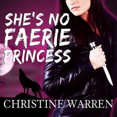 She's No Faerie Princess Lib/E - Warren, Christine
