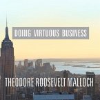 Doing Virtuous Business: The Remarkable Success of Spiritual Enterprise