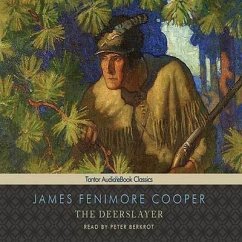 The Deerslayer Lib/E - Cooper, James Fenimore