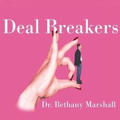 Deal Breakers: When to Work on a Relationship and When to Walk Away - Marshall, Bethany