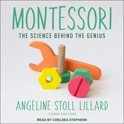 Montessori: The Science Behind the Genius - Lillard, Angeline Stoll