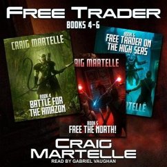Free Trader Box Set Lib/E: Books 4 - 6 - Martelle, Craig