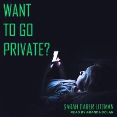 Want to Go Private? Lib/E - Littman, Sarah Darer