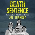 Death Sentence Lib/E: The Inside Story of the John List Murders