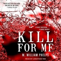 Kill for Me - Phelps, M. William
