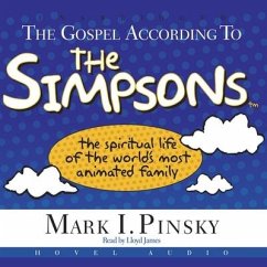 Gospel According to the Simpsons: The Spiritual Life of the World's Most Animated Family - Pinsky, Mark I.; Pinksy, Mark