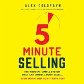 5-Minute Selling Lib/E: The Proven, Simple System That Can Double Your Sales...Even When You Don't Have Time