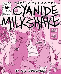 Thee Collected Cyanide Milkshake - Suburbia, Liz