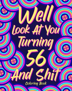 Well Look at You Turning 56 and Shit - Paperland