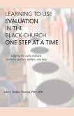 Learning to Use Evaluation in the Black Church One Step at a Time