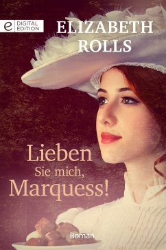 Lieben Sie mich, Marquess! (eBook, ePUB) - Rolls, Elizabeth