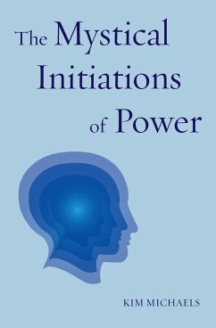 The Mystical Initiations of Power - Michaels, Kim