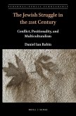 The Jewish Struggle in the 21st Century: Conflict, Positionality, and Multiculturalism