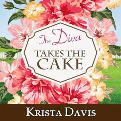 The Diva Takes the Cake - Davis, Krista
