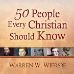 50 People Every Christian Should Know Lib/E: Learning from Spiritual Giants of the Faith