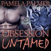 Obsession Untamed Lib/E: A Feral Warriors Novel