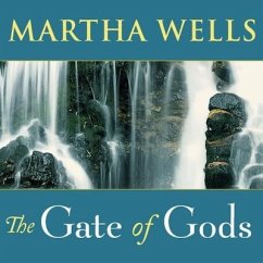 The Gate of Gods Lib/E - Wells, Martha