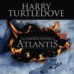 The United States of Atlantis Lib/E: A Novel of Alternate History
