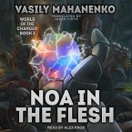 Noa in the Flesh Lib/E