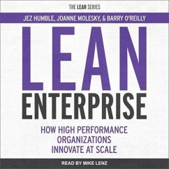 Lean Enterprise: How High Performance Organizations Innovate at Scale - O'Reilly, Barry; Humble, Jez