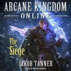 Arcane Kingdom Online Lib/E: The Siege