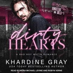 Dirty Hearts Lib/E: A Bad Boy Mafia Romance - Gray, Khardine