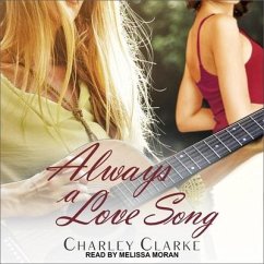 Always a Love Song - Clarke, Charley