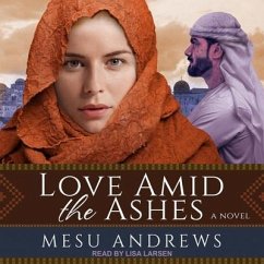 Love Amid the Ashes Lib/E - Andrews, Mesu