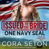 Issued to the Bride One Navy Seal Lib/E