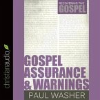 Gospel Assurance and Warnings Lib/E