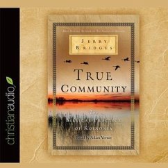 True Community: The Biblical Practice of Koinonia - Bridges, Jerry